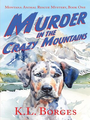cover image of Murder in the Crazy Mountains